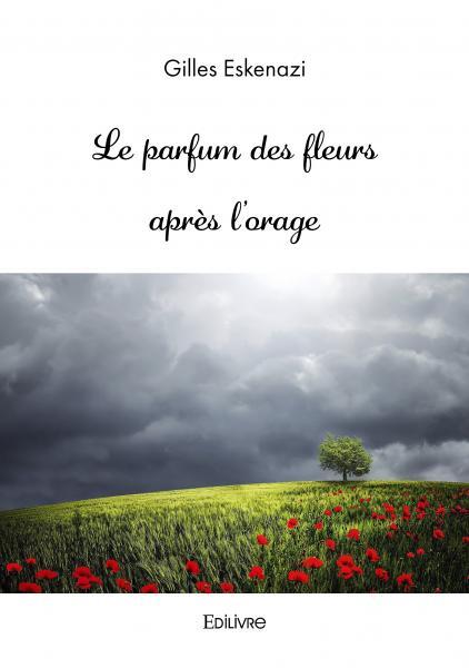 Le parfum des fleurs après l'orage
