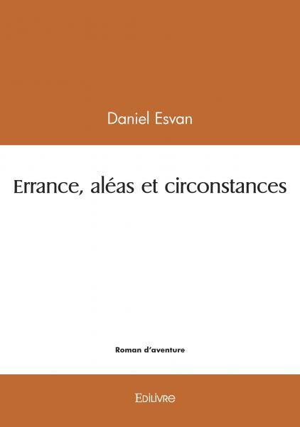 Errance, aléas et circonstances