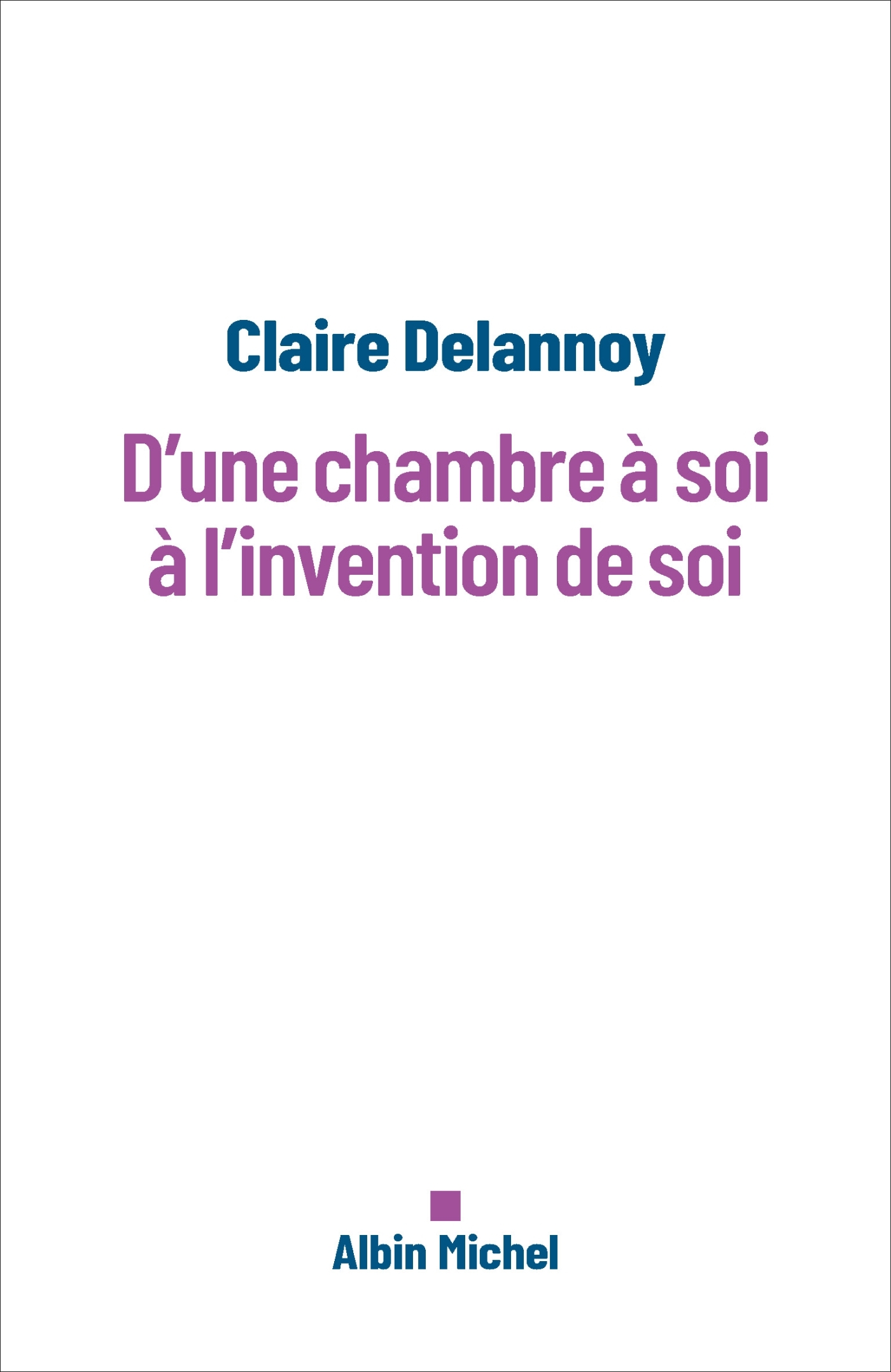 D'une chambre à soi à l'invention de soi