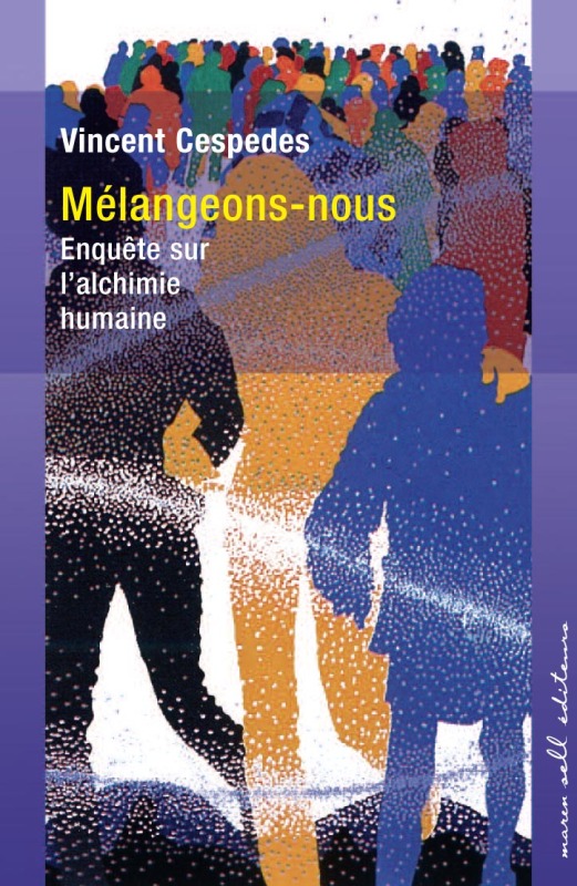 Mélangeons-nous