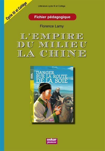 SECRET DE LA CHINE FICHIER PEDAGOGIQUE