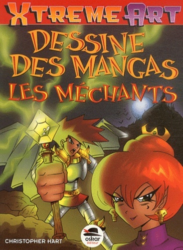 DESSINER LES MANGAS - LES MECHANTS NE