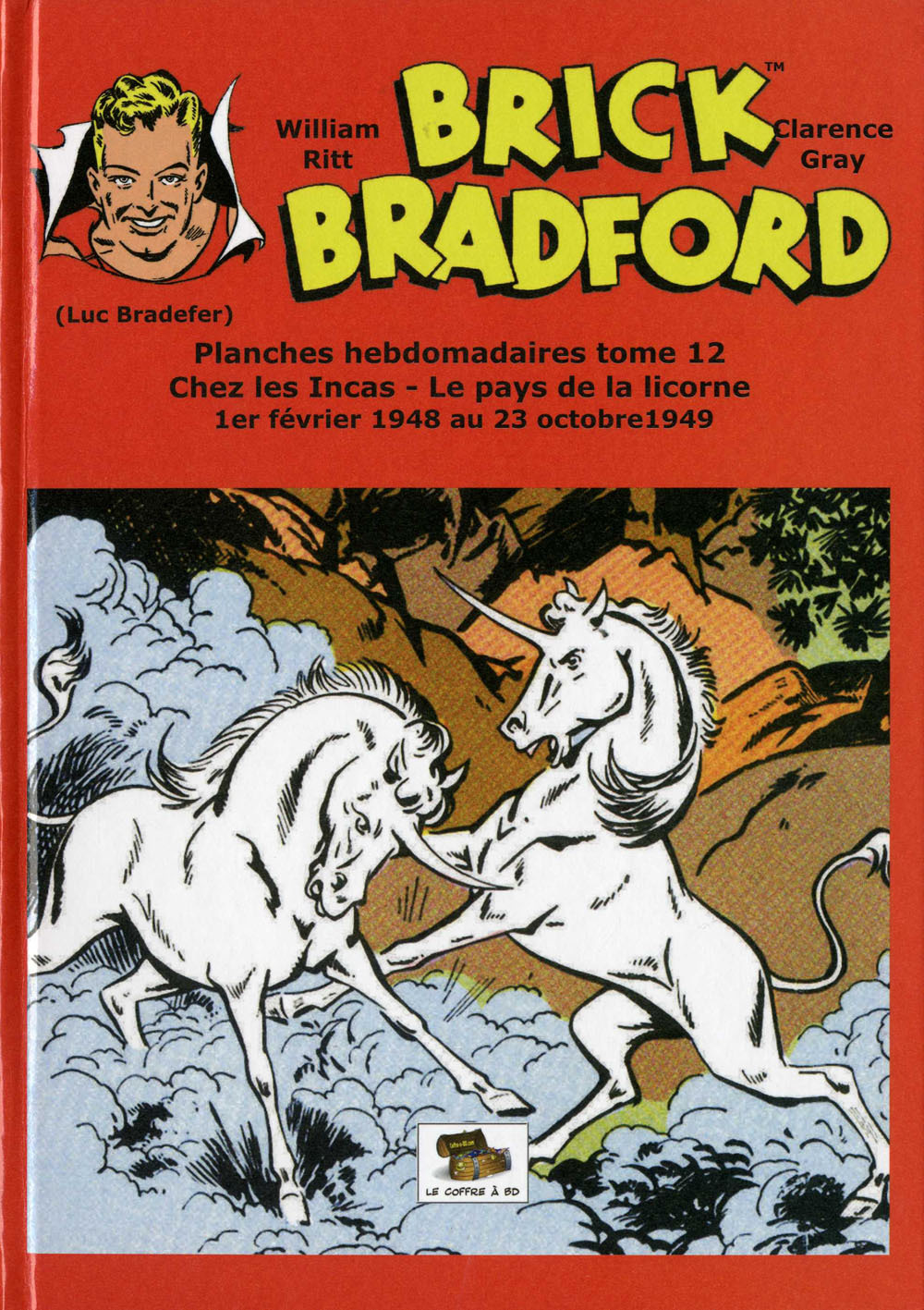 Brick Bradford planches hebdomadaires tome 12 : Le pays de la licorne