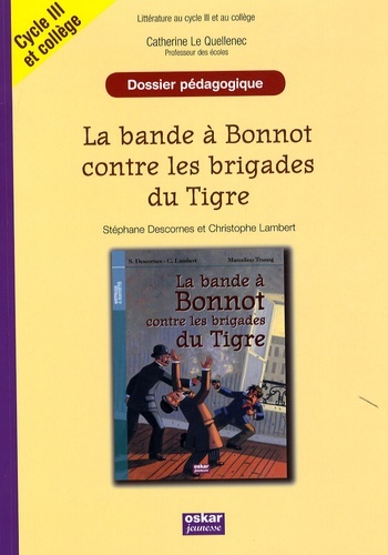 LA BANDE A BONNOT - DOSSIER PEDAGOGIQUE