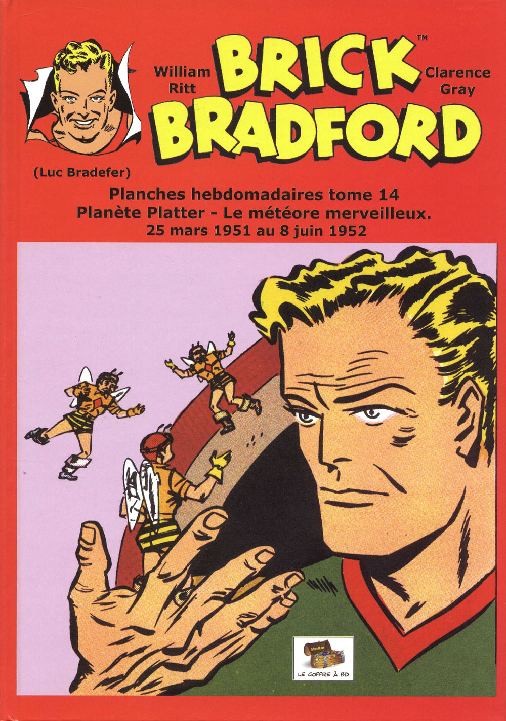 Brick Bradford planches hebdomadaires tome 14 : Planète Platter - Le météore merveilleux