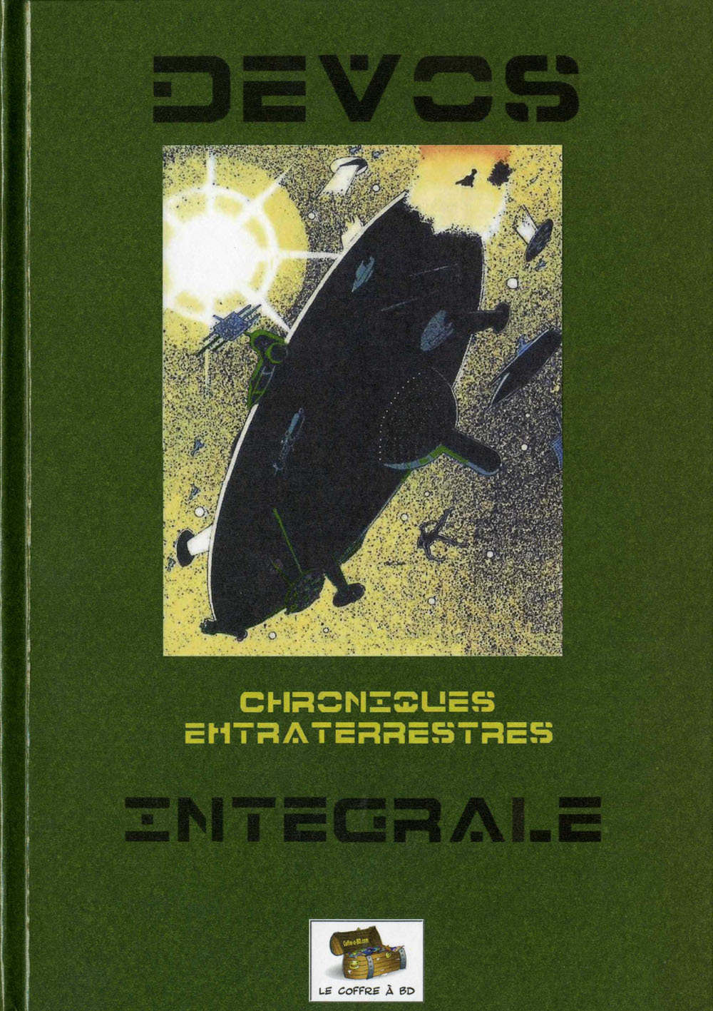 Chroniques extraterrestres : intégrale