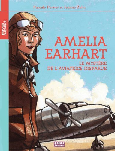 AMELIA EARHART-LE MYSTERE DE L'AVIATRICE