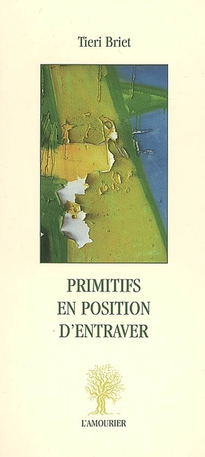PRIMITIFS EN POSITION D'ENTRAVER