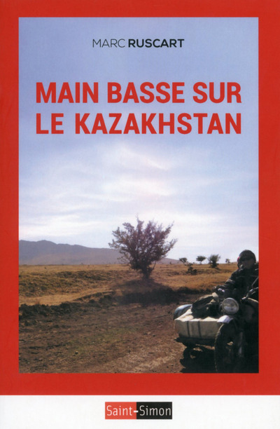Main basse sur le Kazakhstan