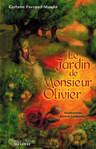Le jardin de monsieur Olivier