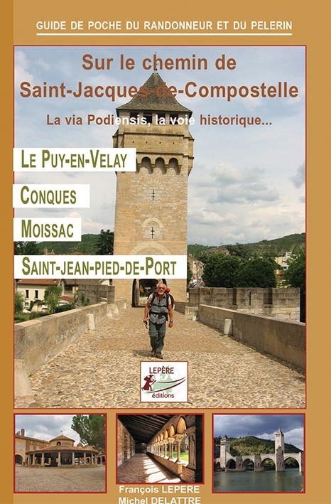 Sur le chemin de Saint-Jacques-de-Compostelle - depuis la frontière belge, Rocroi, jusqu'à Vézelay, par la Via Lemovicensis