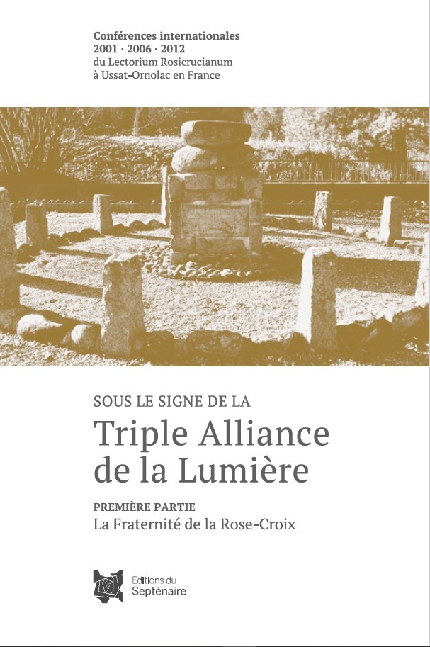 SOUS LE SIGNE DE LA TRIPLE ALLIANCE DE LA LUMIÈRE T.1