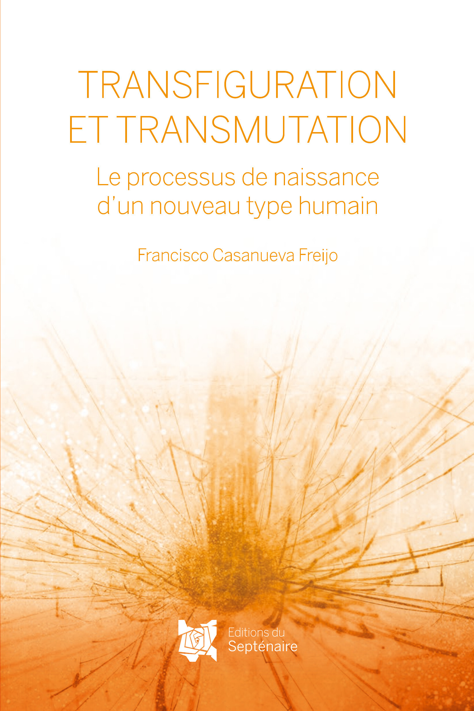 TRANSFIGURATION ET TRANSMUTATION