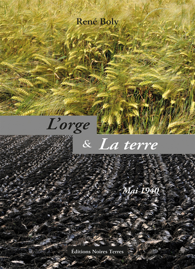 L'ORGE et la TERRE - Mai 1940