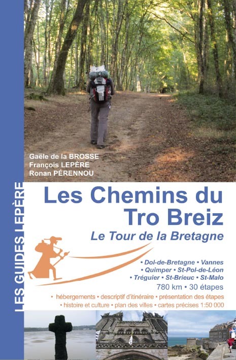 LES CHEMINS DU TRO BREIZ LE TOUR DE BRETAGNE