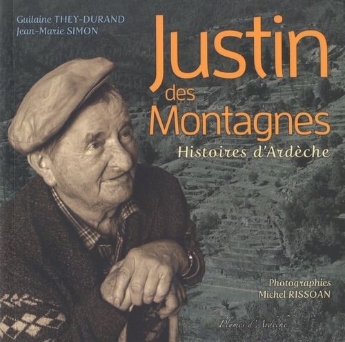 Justin des montagnes - histoires d'Ardèche