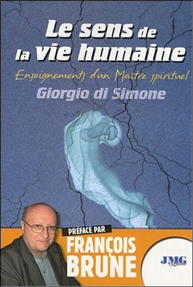 Le sens de la vie humaine -Enseignements d'un Maître spirituel