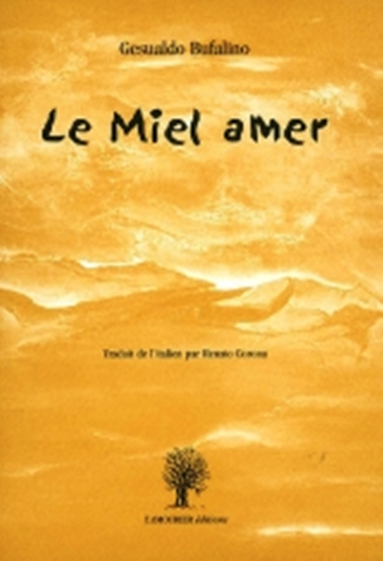 LE MIEL AMER