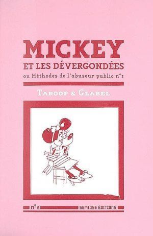 Mickey et les dévergondées Ou méthodes de l'abuseur public n°1 (Livre + CD)