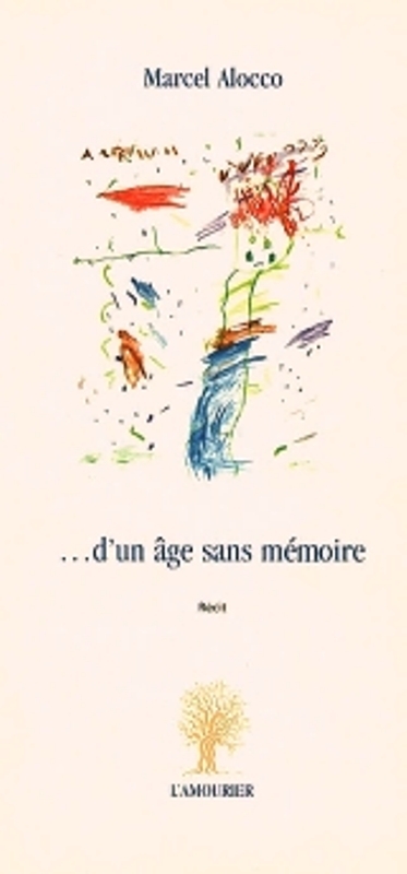 D'UN AGE SANS MEMOIRE