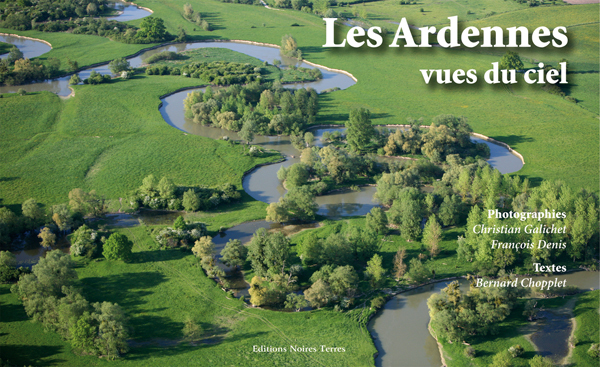 LES ARDENNES VUES DU CIEL Tome 1