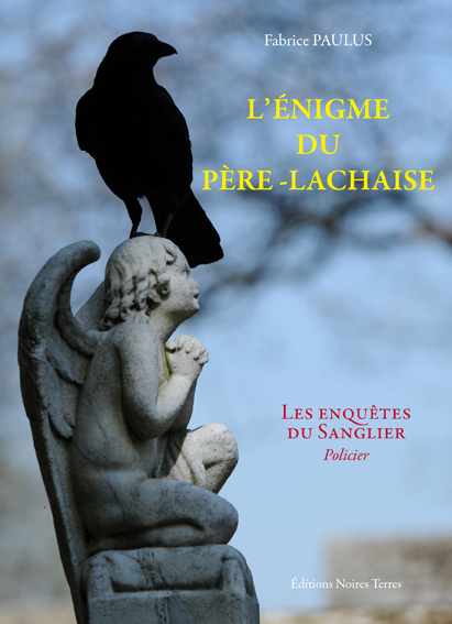 L'énigme du Père Lachaise. Une enquête du commisaire Paulus