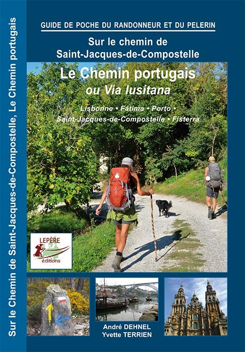LE CHEMIN PORTUGAIS, LA VIA LUSITANA
