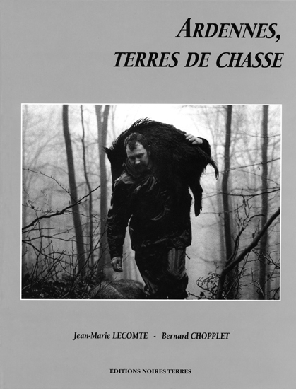 Ardennes, terres de chasse