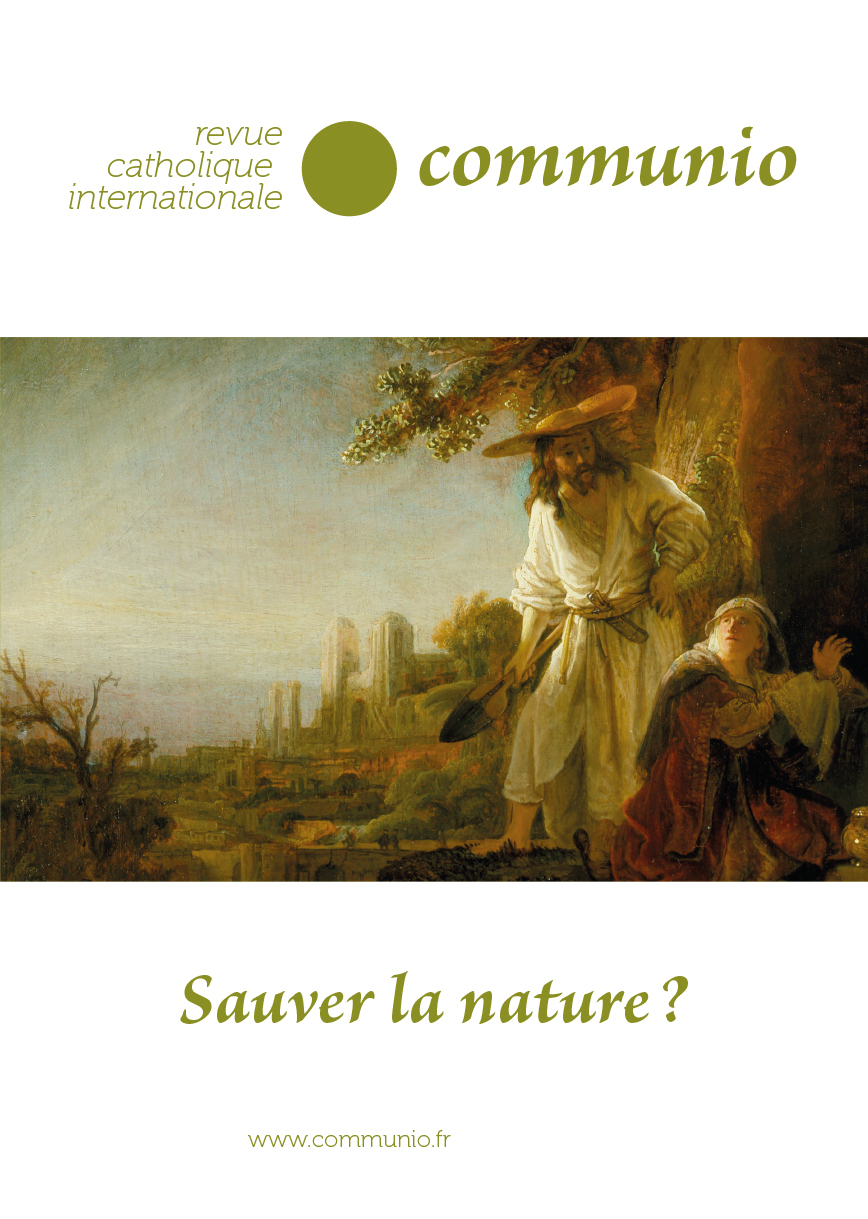 Sauver la nature ? Communio n°272
