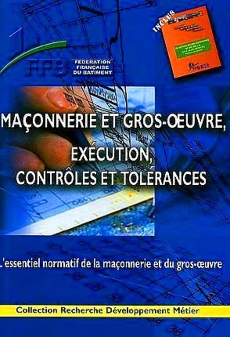 Maçonnerie et gros-oeuvre, exécution, contrôles et tolérances
