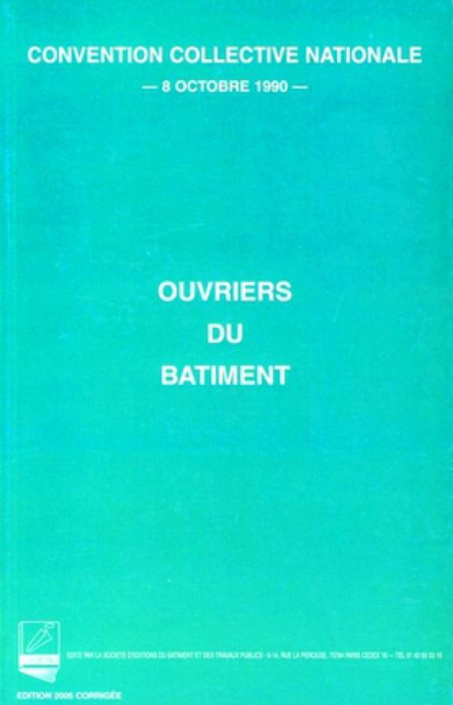 Convention collective nationale des ouvriers du bâtiment du 8 octobre 1990