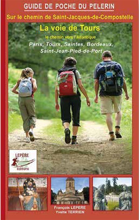 LA VOIE DE TOURS LE CHEMIN VERS L'ATLANTIQUE