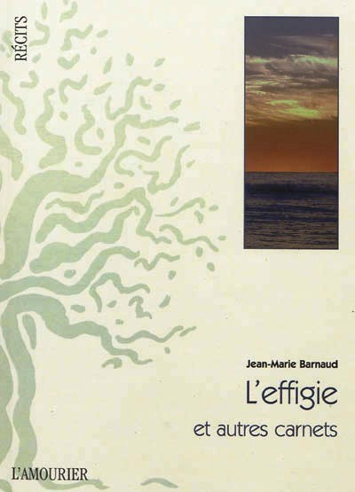 L'EFFIGIE ET AUTRE CARNETS