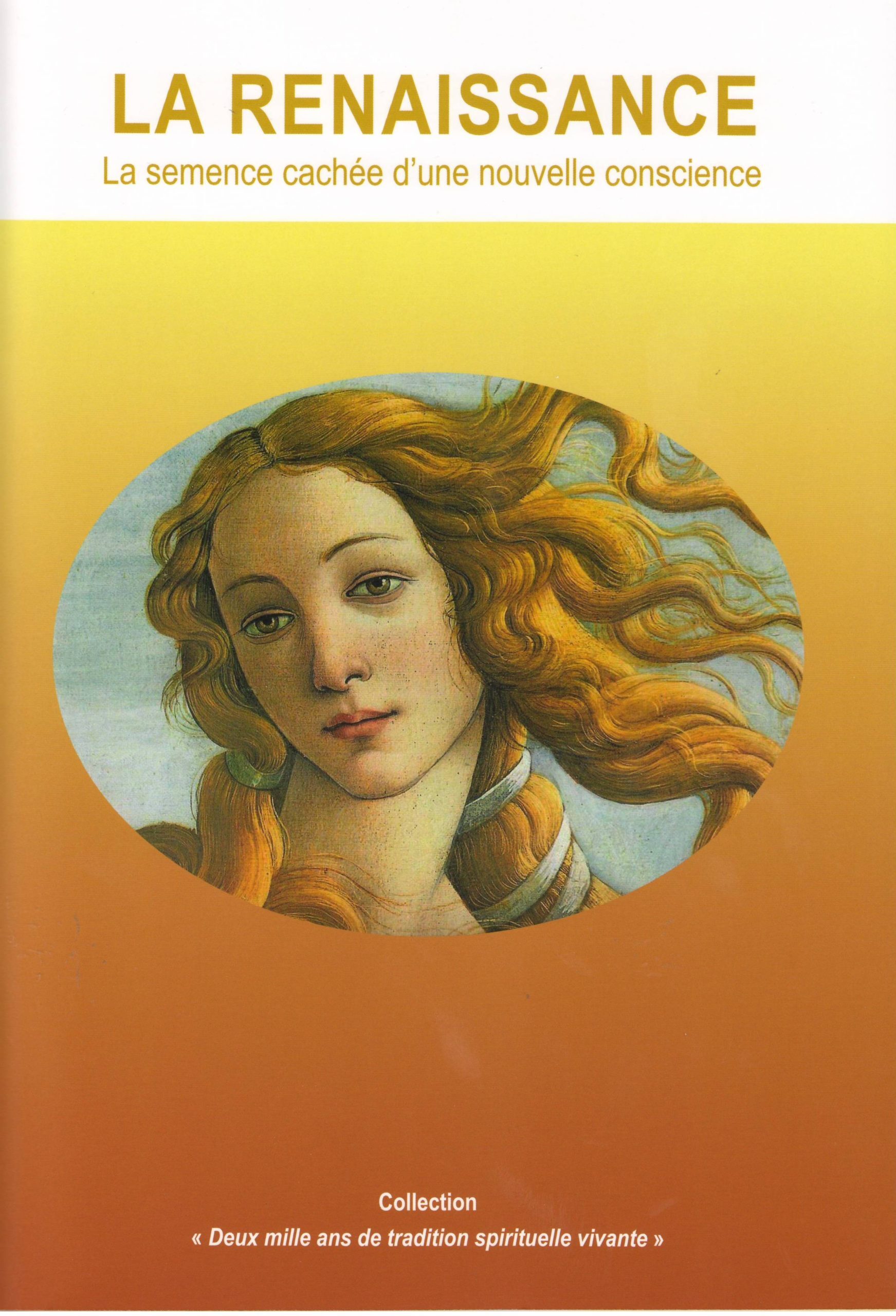 LA RENAISSANCE - LA SEMENCE CACHÉE D'UNE NOUVELLE CONSCIENCE
