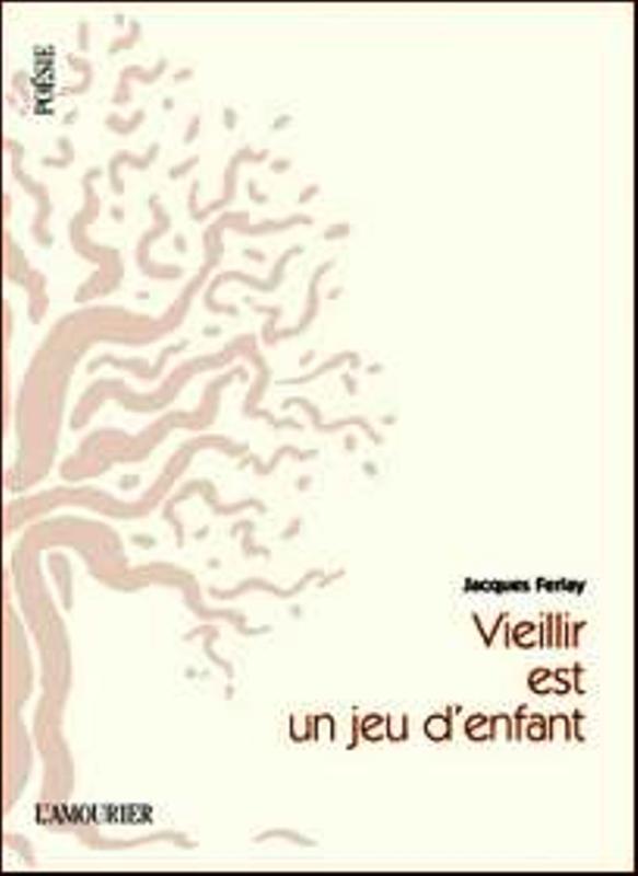 VIEILLIR EST UN JEU D'ENFANT