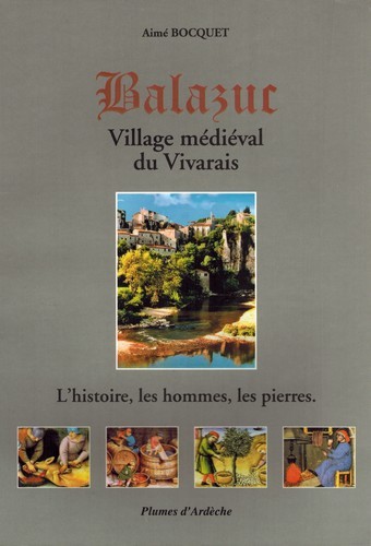 Balazuc - village médiéval du Vivarais