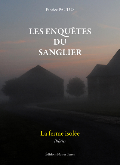 Les Enquêtes du Sanglier - La ferme isolée