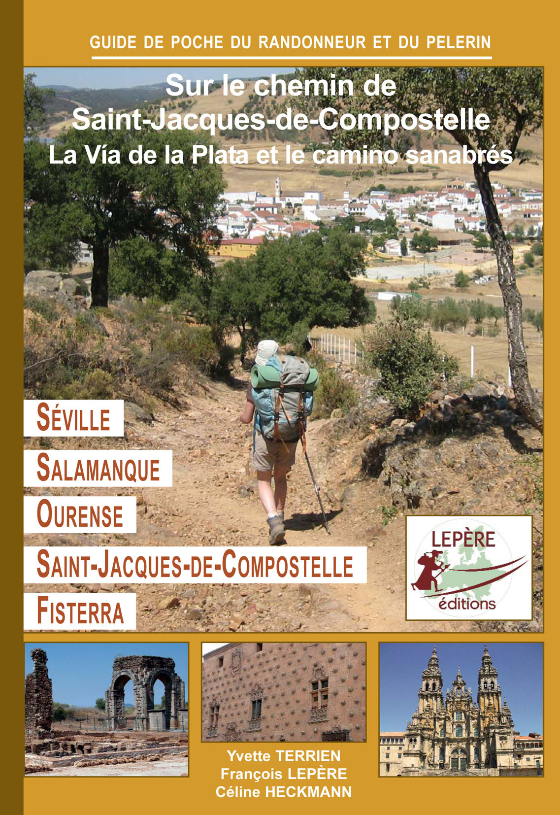 **LA VIA DE LA PLATA ET LE CAMINO SANABRES