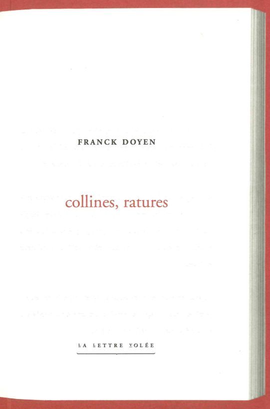 Collines, Ratures