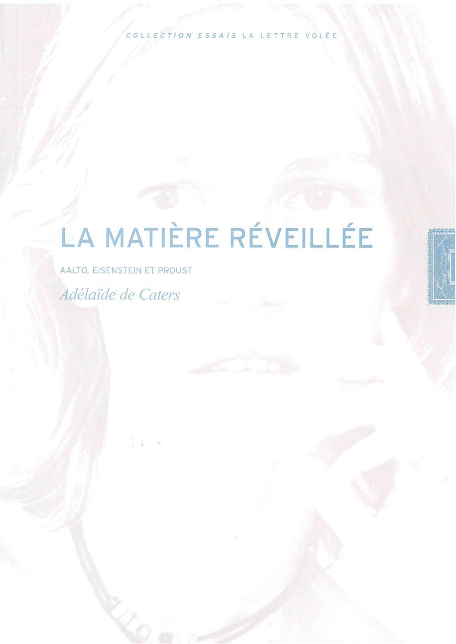 La Matiere Reveillee