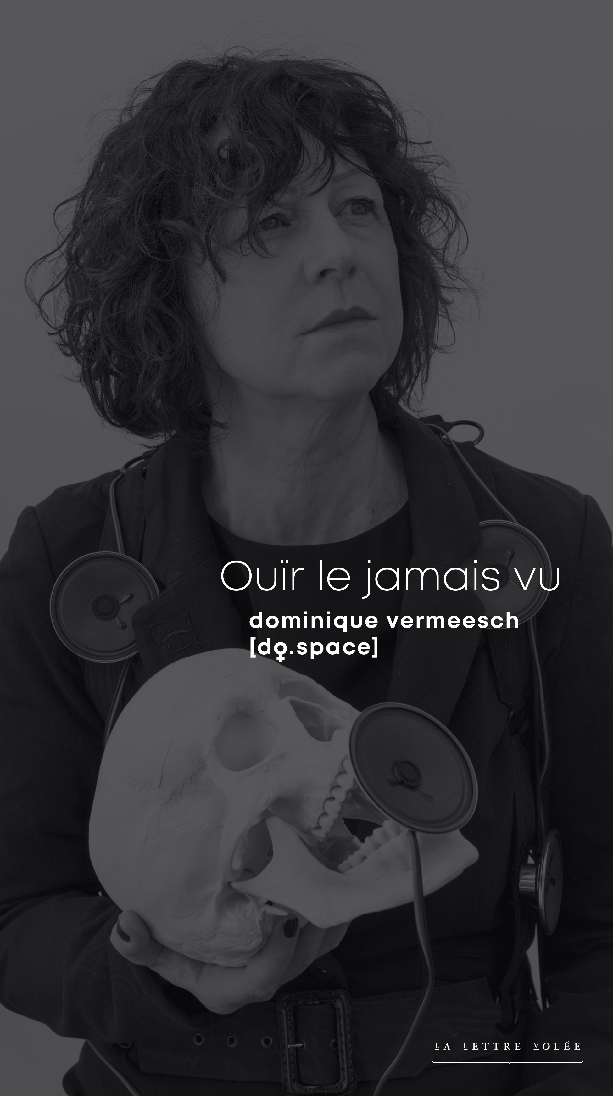 Dominique Vermeesch, Ouïr le jamais vu