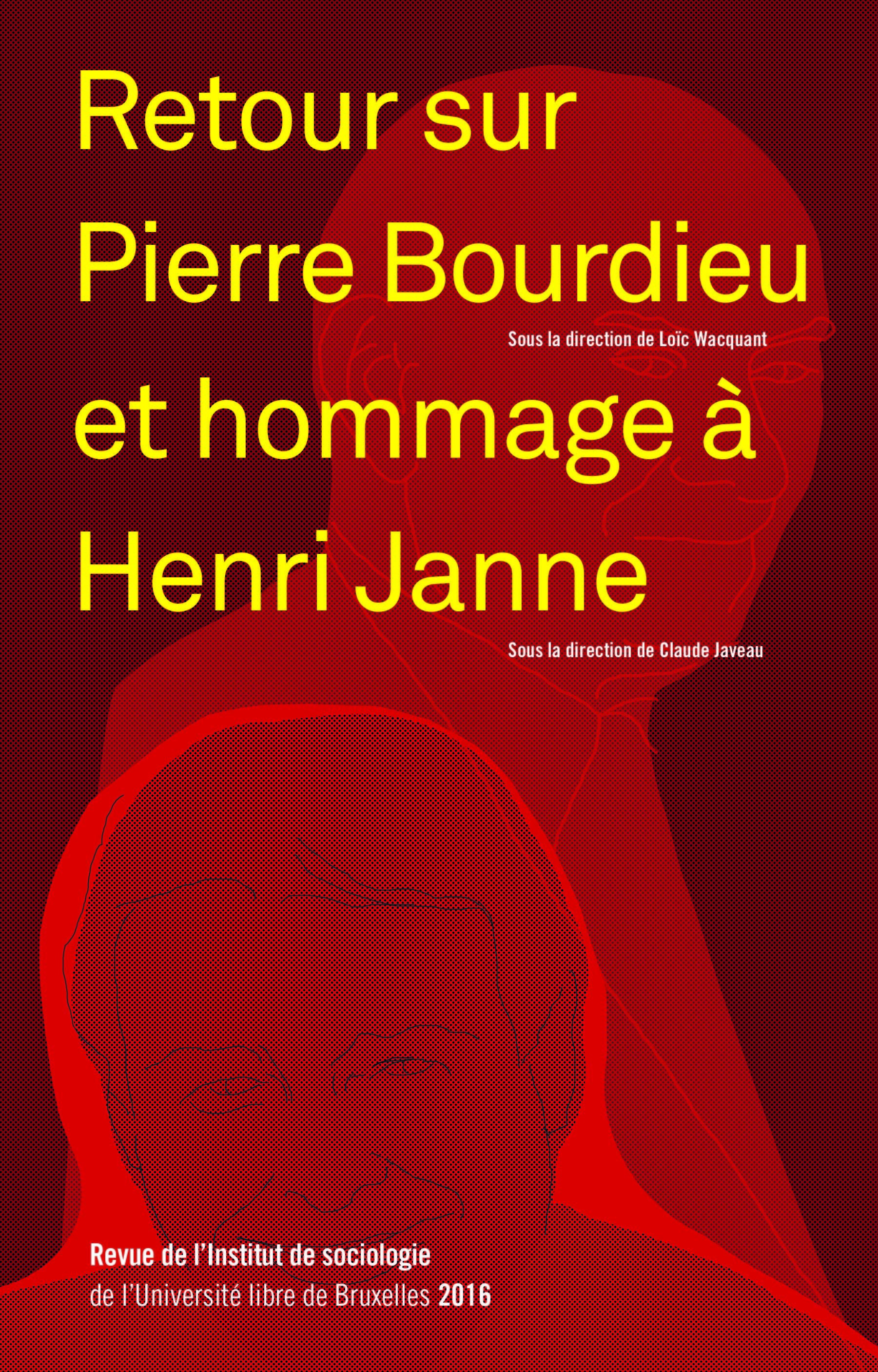Retour sur Pierre Bourdieu et hommage à Henri Janne