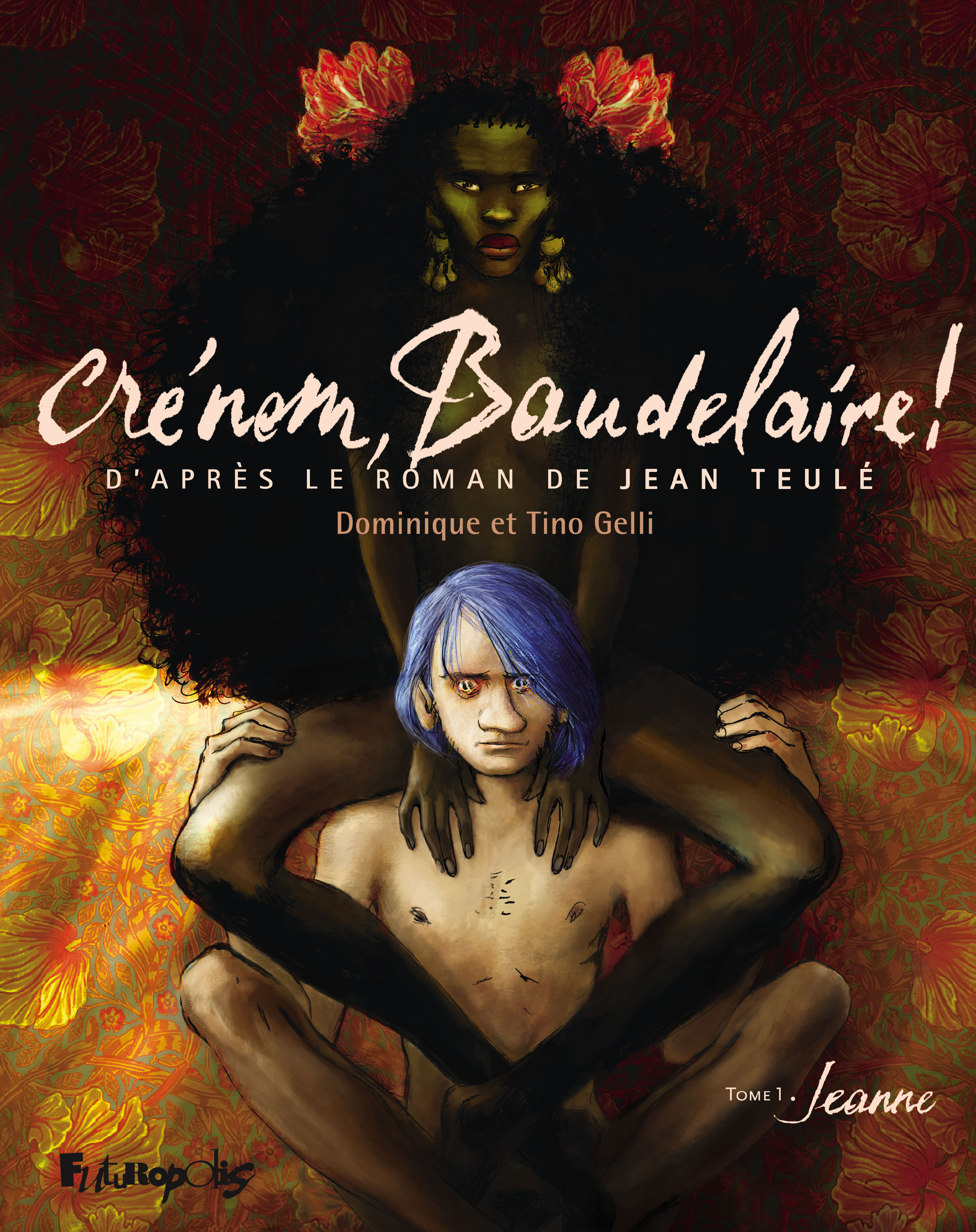 Crénom, Baudelaire !