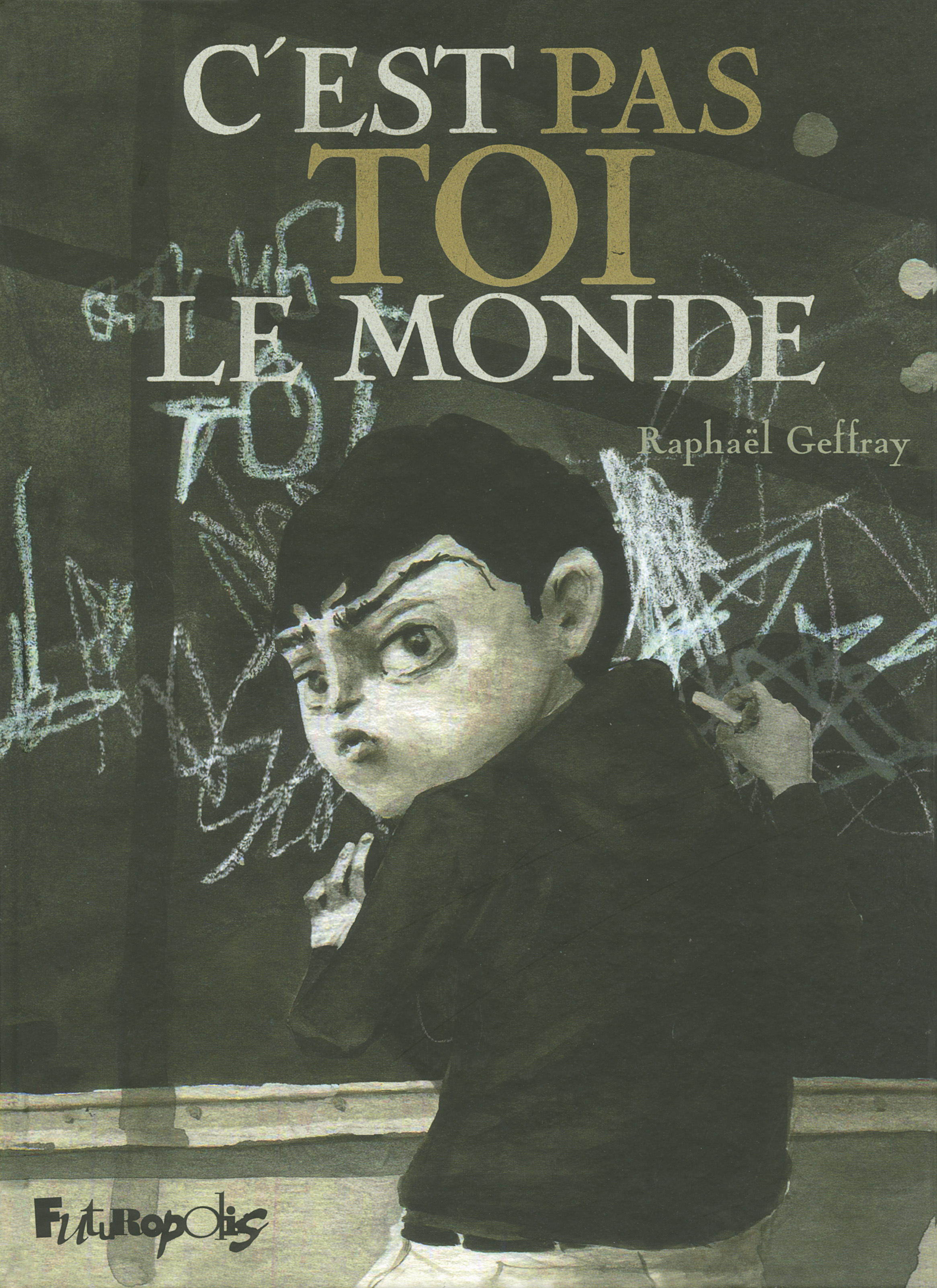 C'est pas toi le monde