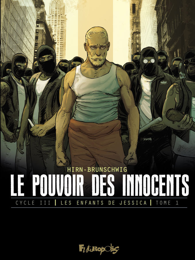 Le pouvoir des innocents, cycle III