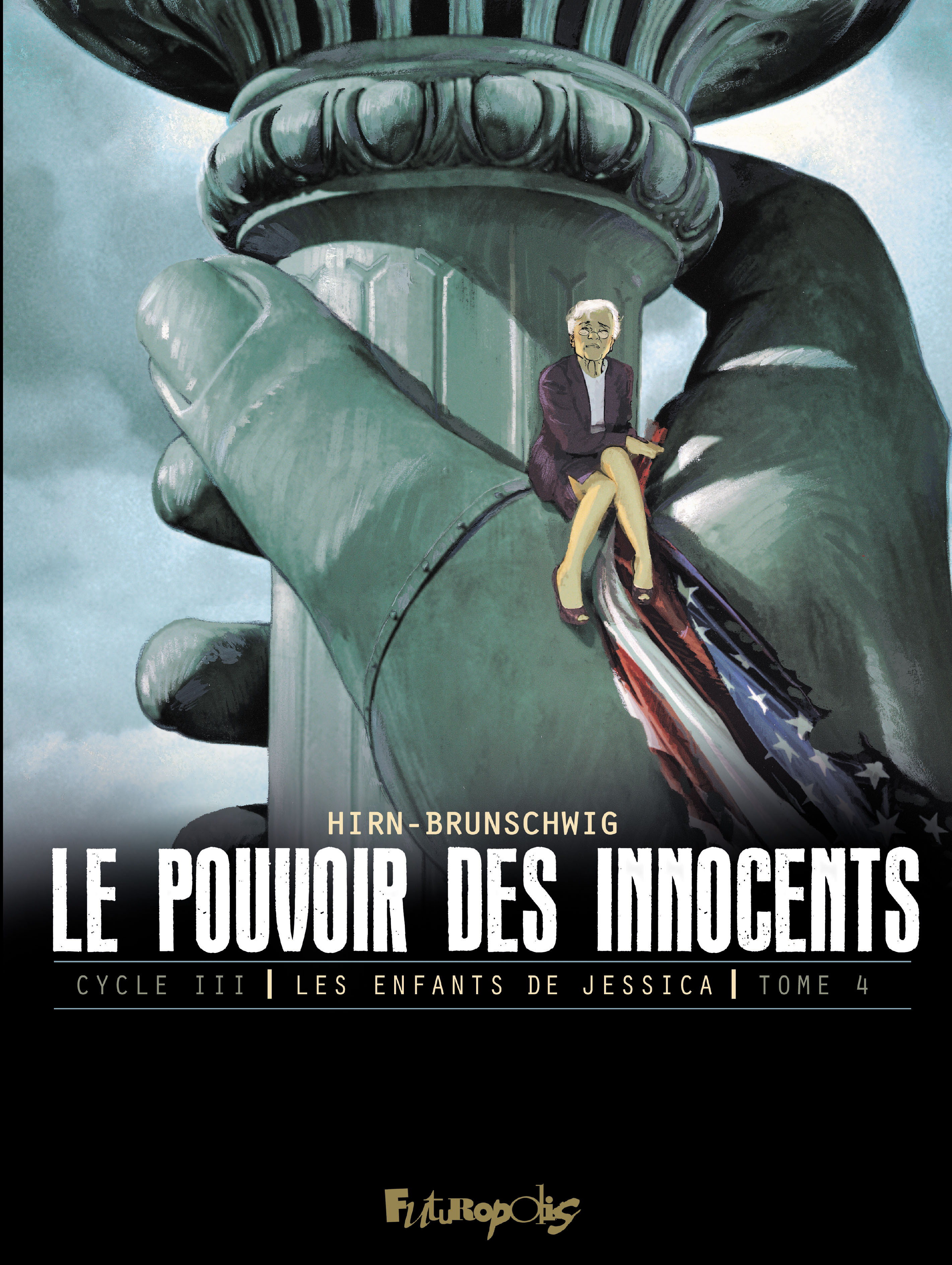 Le pouvoir des innocents, cycle III