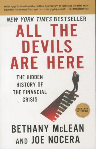 All the Devils Are Here: The Hidden History of the Financial Crisis