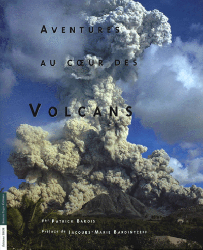 Aventures au coeur des volcans