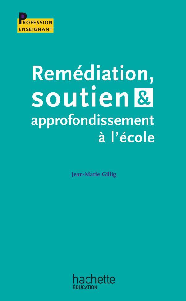 Remédiation soutien et approfondissement à l'école