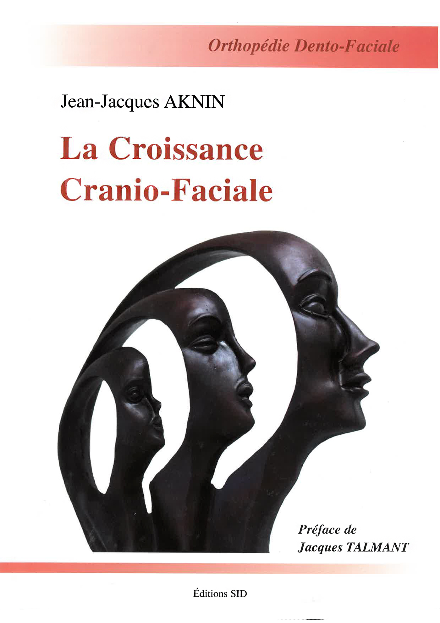 CROISSANCE CRANIO-FACIALE (LA)